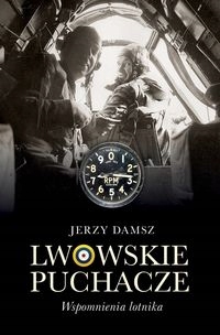 JERZY DAMSZ LWOWSKIE PUCHACZE DYWIZJON 307 AD