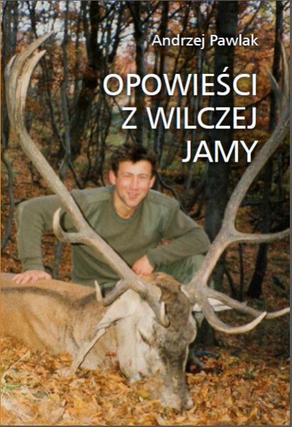OPOWIEŚCI Z WILCZEJ JAMY - BIESZCZADY WILKI PAWLAK