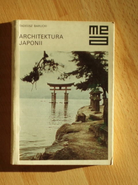 ARCHITEKTURA JAPONII TADEUSZ BARUCKI 1988 R