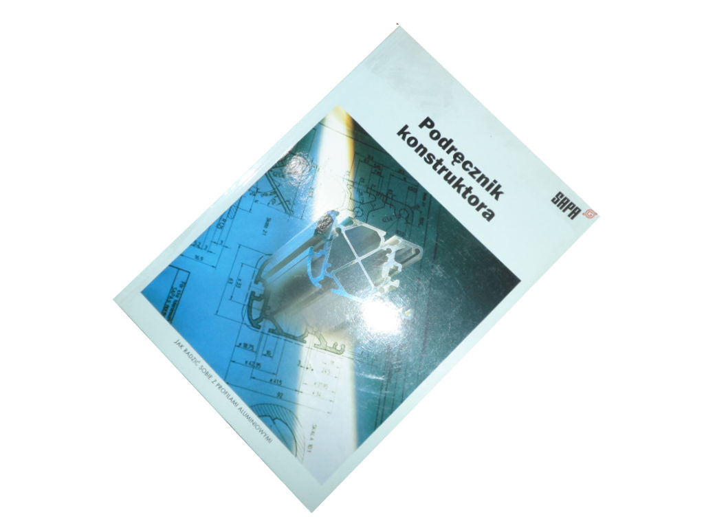 Podręcznik konstruktora SAPA profile aluminiowe