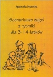 Scenariusze zajęć z rytmiki dla 3 i 4-latka