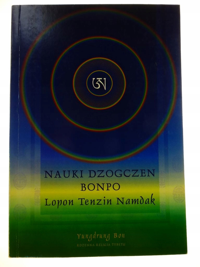Nauki Dzogczen Bonpo - Lopon Tenzin Namdak