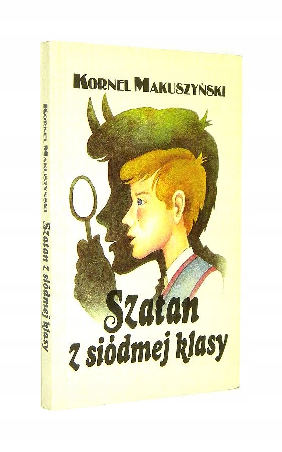 Kornel Makuszyński SZATAN z SIÓDMEJ KLASY [1994]