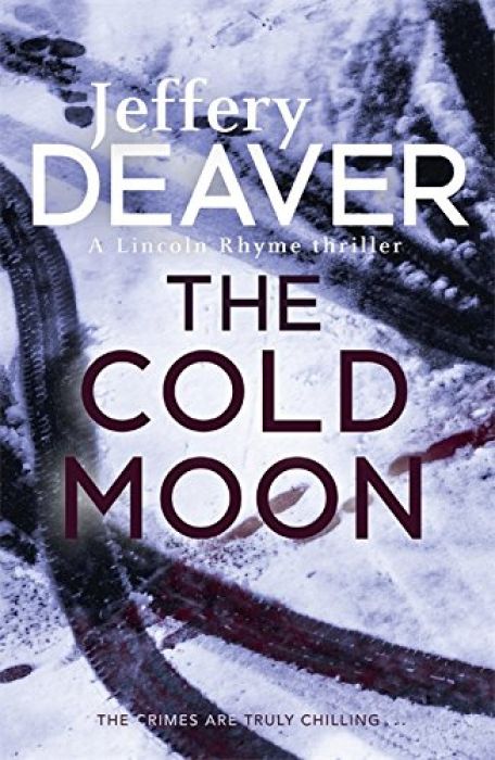 Jeffery Deaver The Cold Moon Lincoln Rhyme Book 7