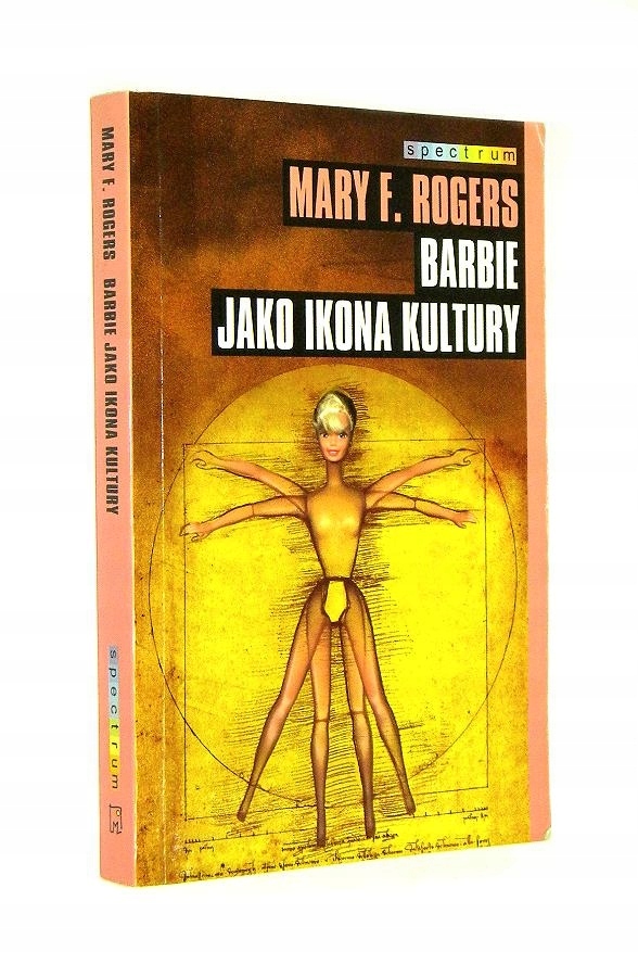 Mary Rogers BARBIE JAKO IKONA KULTURY [2003]