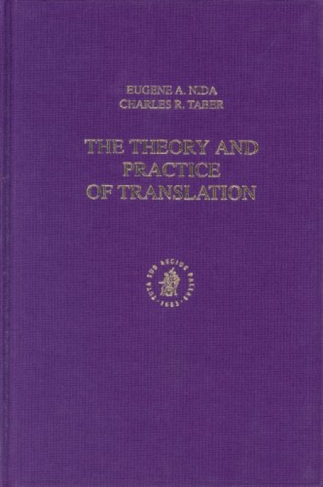Eugene Nida The Theory and Practice of Translation
