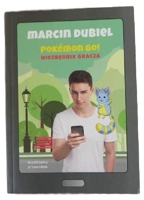 POKEMON GO! Niezbednik gracza Marcin Dubiel