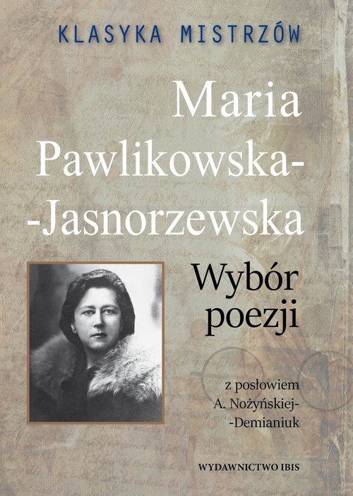 Klasyka mistrzów Maria Pawlikowska-Jasnorzewska Wy