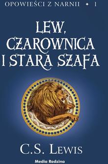 Lew, Czarownica i Stara Szafa Ebook.
