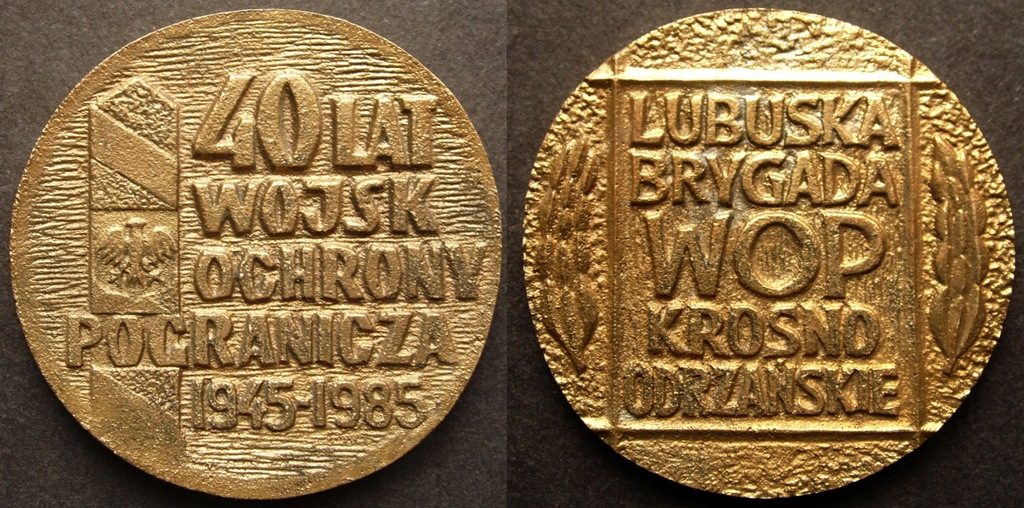 Lubuska Brygada WOP - 40 Lat WOP 1945-1985