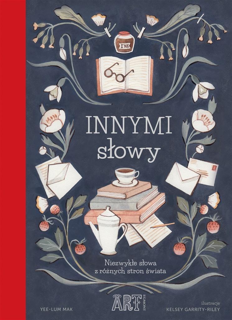 INNYMI SŁOWY. NIEZWYKŁE SŁOWA Z RÓŻNYCH STRON ŚW.