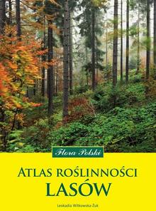 Atlas roślinności lasow. Flora Polski Ebook.
