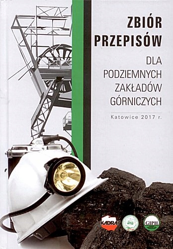ZBIÓR PRZEPISÓW DLA PODZIEMNYCH ZAKŁADÓW GÓRNICZYC