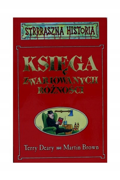 STRRRASZNA HISTORIA Księga zwariowanych różności