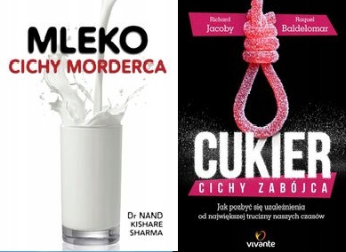 Mleko cichy morderca + Cukier Cichy zabójca