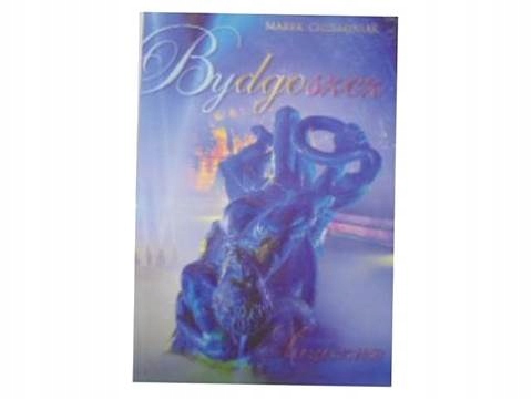 Bydgoszcz magiczna - M. Chełminiak