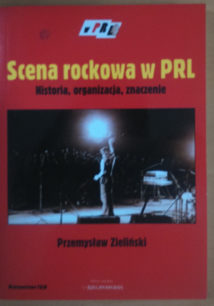 SCENA ROCKOWA W PRL - PRZEMYSŁAW ZIELIŃSKI