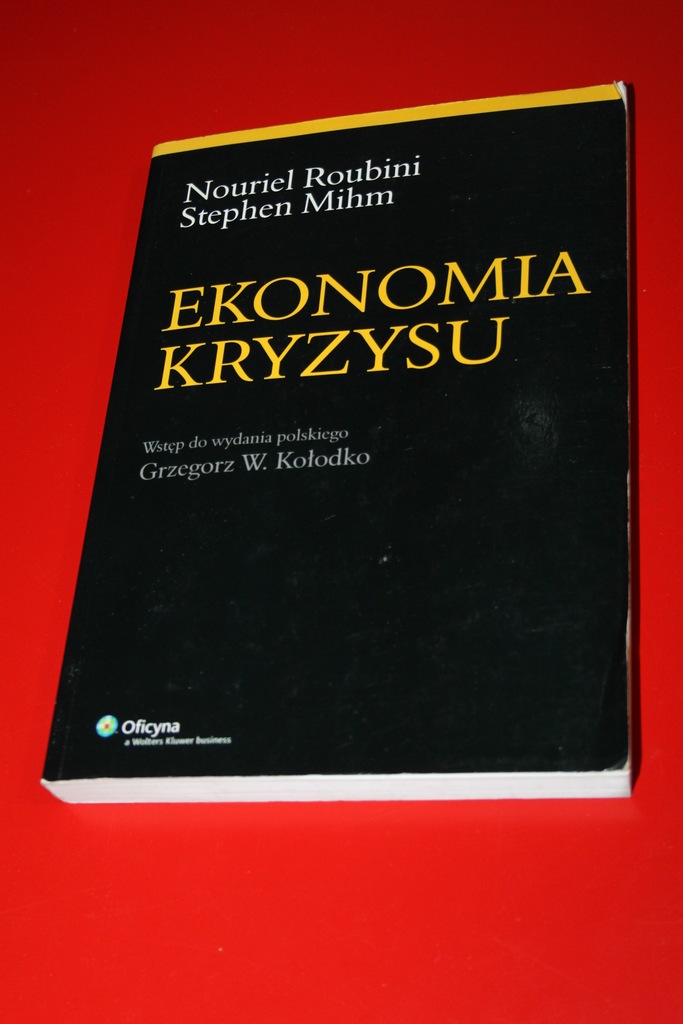 N. Roubini, S. Mihm - Ekonomia kryzysu