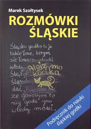 Rozmówki śląskie Nauka śląskiej godki SZOŁTYSEK
