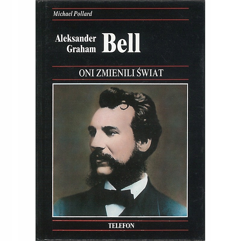 Aleksander Graham Bell, Pollard Michael