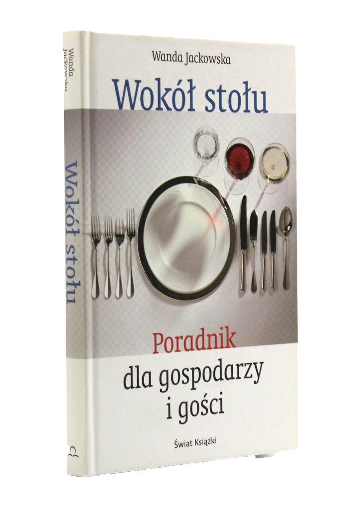 WOKÓŁ STOŁU PORADNIK DLA GOSPODARZY I GOŚCI  #Evos