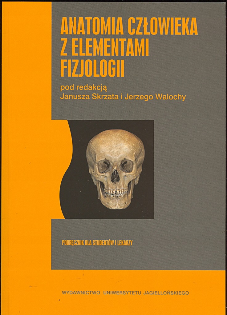 ANATOMIA CZŁOWIEKA Z ELEMENTAMI FIZJOLOGII SKRZAT