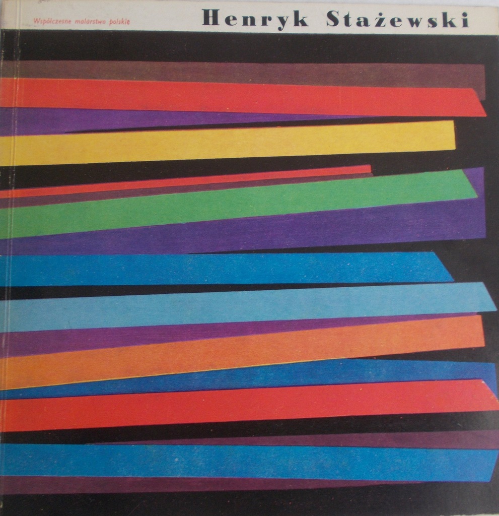 Henryk Stażewski. Współczesne malarstwo
