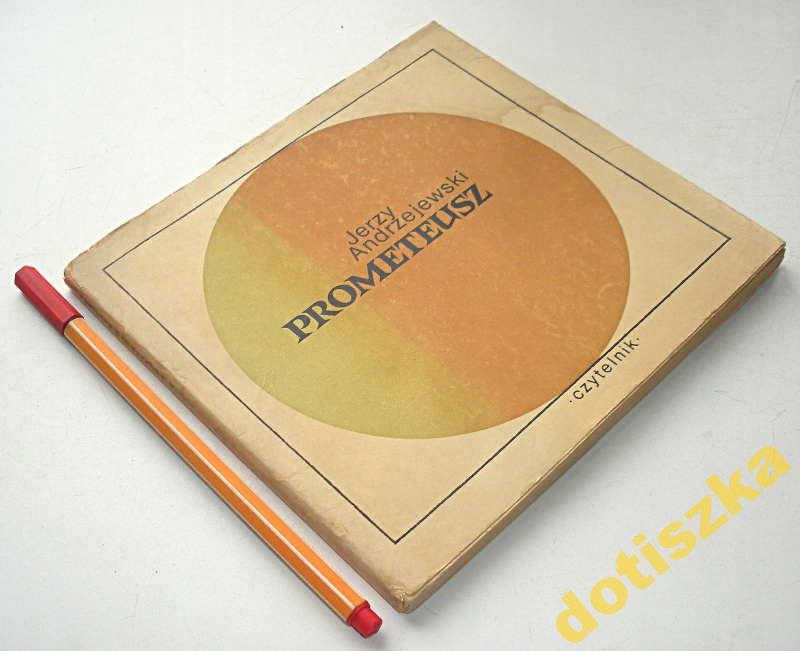 Jerzy Andrzejewski Prometeusz w1 1973 dotiszka