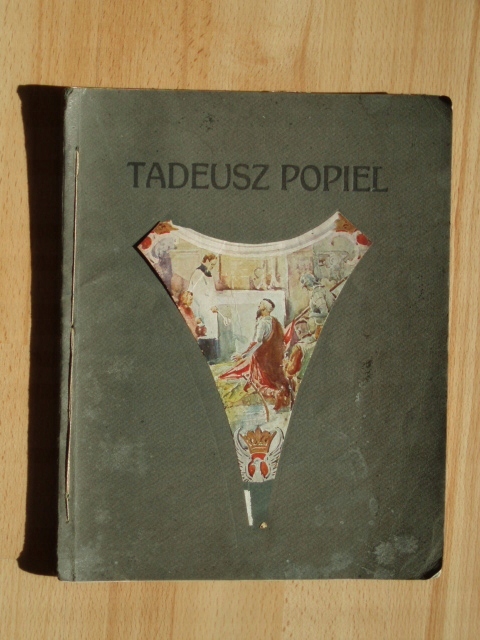 TADEUSZ POPIEL ( SZKIC MONOGRAFII ) 1911 R