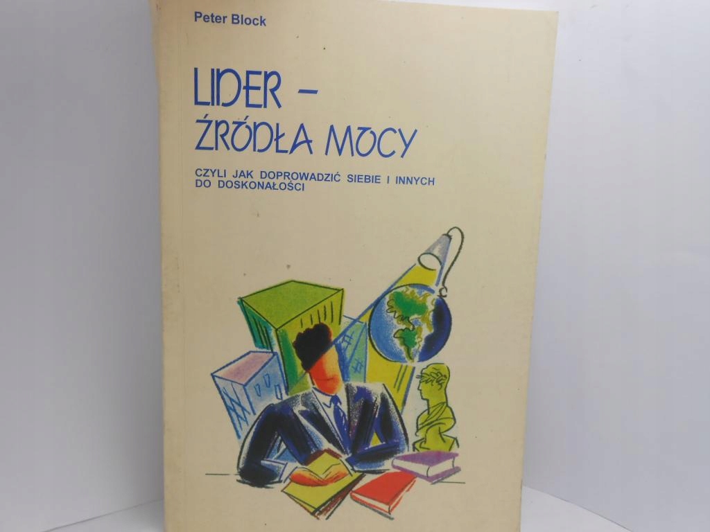 Lider źródła mocy Czyli jak doprowadzić siebie...