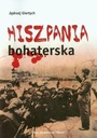  Názov Hiszpania bohaterska