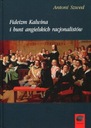  Názov Fideizm Kalwina i bunt angielskich racjonalistów