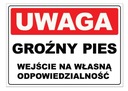 UWAGA GROŹNY PIES tablica ZNAK 21x15cm wejście na własną odpowiedzialność