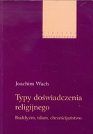 Typy doświadczenia religijnego Joachim Wach