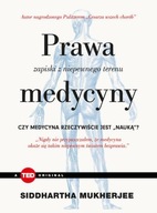 Prawa medycyny Czy medycyna rzeczywiście jest nauką Siddhartha Mukherjee D*