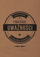 Kwadrans uważności. Ćwiczenia duchowe