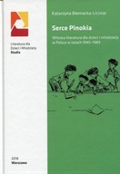 Serce Pinokia. Włoska literatura dla dzieci i młodzieży w Polsce w latach 1