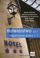 Hotelarstwo cz. 1 Organizacja pracy t. 1 Sawicka