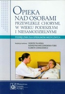 Opieka nad osobami przewlekle chorymi w wieku podeszłym i niesamodzielnymi