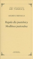 Reguła dla pustelnicy. Modlitwa pastoralna