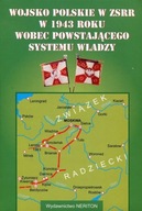 Wojsko polskie w ZSRR w 1943 roku wobec powstającego systemu władzy