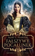 FAŁSZYWY POCAŁUNEK KRONIKI OCALAŁYCH 1 Mary E. Pearson