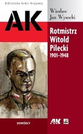 Rotmistrz Witold Pilecki 1901-1948 Wiesław Jan Wysocki