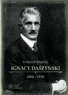 Ignacy Daszyński 1866 - 1936 IPN Tomasz Panfil Album
