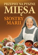 Przepisy na pyszne mięsa siostry Marii Maria Goretti