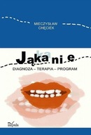 Jąkanie. Diagnoza. Terapia. Program