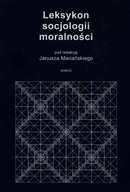 Leksykon socjologii moralności Janusz Mariański