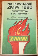 NA POWITANIE ZMW 1980 Publicystyka z lat 1956-1957