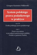 System polskiego prawa podatkowego w praktyce