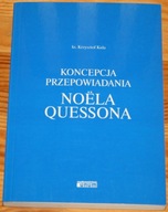 KONCEPCJA PRZEPOWIADANIA NOELA QUESSONA K. Kida